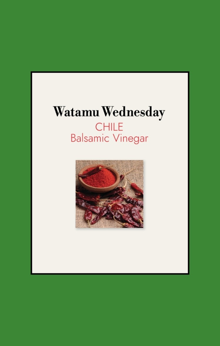 Watamu Wednesday - Chile Balsamic Vinegar