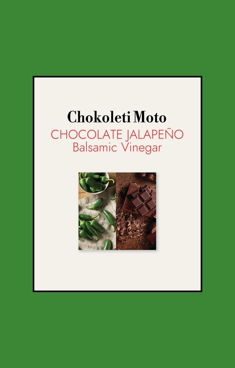 Chokoleti Moto - Chocolate Jalapeno Balsamic Vinegar
