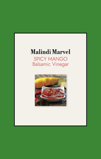 Malindi Marvel - Spicy Mango Balsamic Vinegar