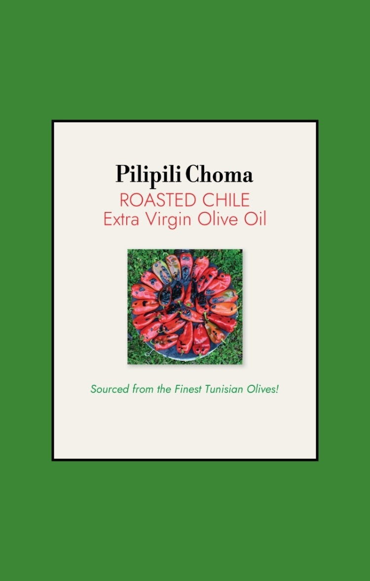 Pilipili Choma - Roasted Chile Extra Virgin Olive Oil