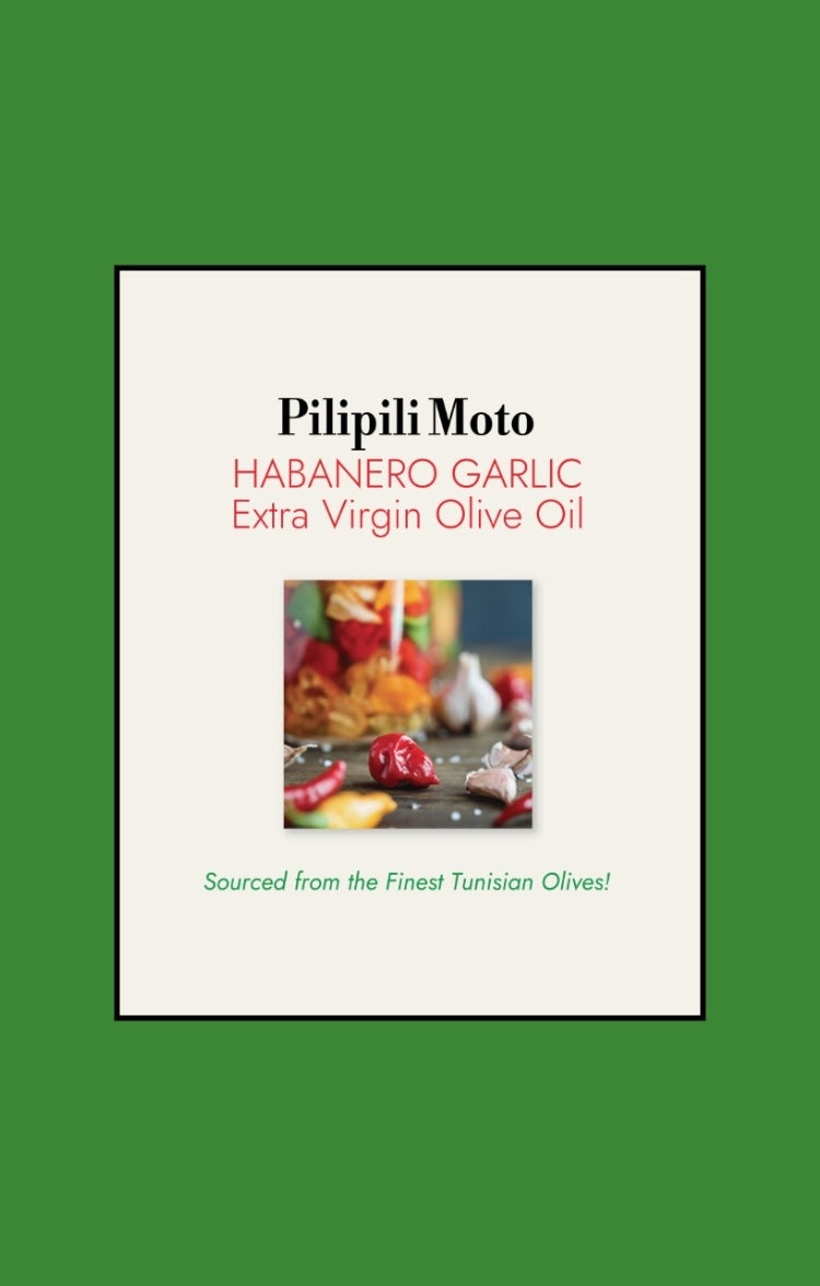 Pilipili Moto - Habanero Garlic Extra Virgin Olive Oil